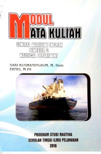 Modul Mata Kuliah : General Maritime English Semester 3 Nautical Department