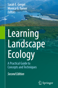 Learning Landscape Ecology : A Practical Guide To Concepts And Techniques