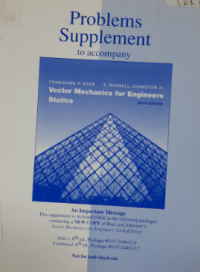 Problems Supplement to Accompany Vector Mechanics for Engineers: Statics 6th Ed.