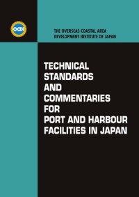 The Technical Standards and Commentaries for Port and Harbor Facilities in Japan