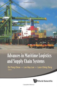 Advances in Maritime Logistics and Supply Chain Systems