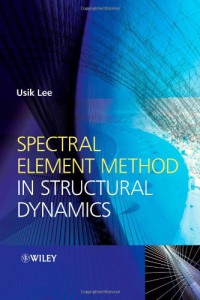 Spectral Element Method In Structural Dynamics