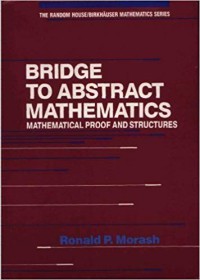 Bridge to Abstract Mathematics: Mathematical Proof and Structures