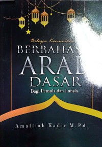 Belajar Komunikasi Berbahasa Arab Dasar Bagi Pemula Dan Lansia