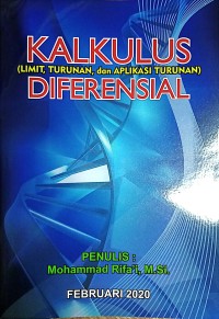 Kalkulus Diferensial : Limit, Turunan, Dan Aplikasi Turunan