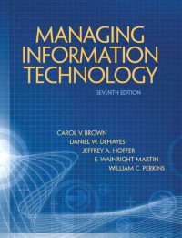 Managing Information Technology, 7th Edition