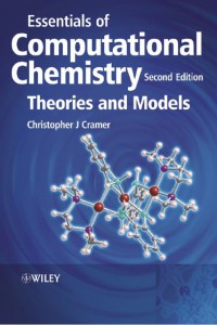 Essentials Of Computational Chemistry : Theories And Models