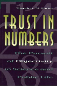 Trust in numbers: the pursuit of objectivity in science and public life