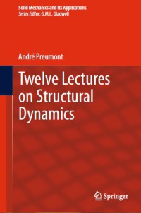 Twelve Lectures on Structural Dynamics