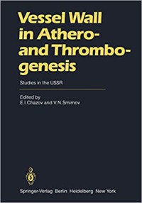 Vessel Wall in Athero- and Thrombogenesis: Studies in the USSR Book