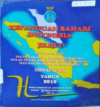 Kepanduan Bahari Indonesia Jilid I Mencakup Daerah : Teluk Jakarta, Banten, Sumatera, Pulau-Pulau Riau, Pulau-Pulau Natuna dan Kalimantan Bagian Barat Ed.7