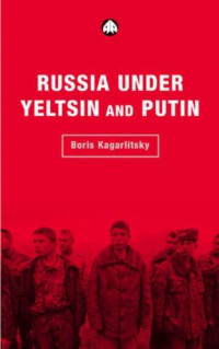 Russia Under Yeltsin and Putin : Neo-Liberal Autocracy (Transnational Institute Series)