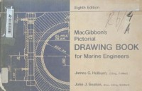 MacGibbon's Pictorial : Drawing for Marine Engineers