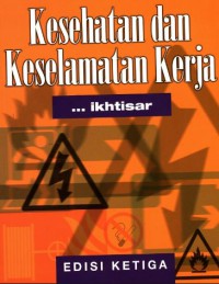 Ikhtisar Kesehatan Dan Keselamatan Kerja Ed. 3