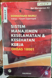 Sistem Manajemen Keselamatan & Kesehatan Kerja : OHSAS 18001