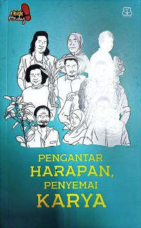 Pengantar Harapan, Penyemai Karya