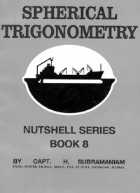 Spherical Trigonometry : Nutshell Series Book 8