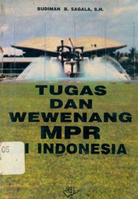 Tugas dan Wewenang MPR di Indonesia