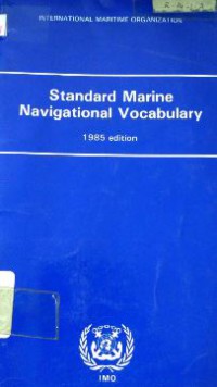 Standard Marine Navigational Vocabulary 1985 Edition