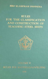 Rules For The Classifications And Contruction Of Seagoing Steel Ships Volume V