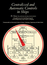 Centralized and Automatic Controls in Ships