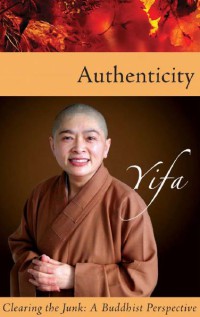 Authenticity : Clearing the Junk: A Buddhist Perspective