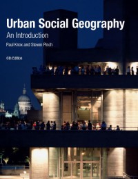 Urban Social Geography : An Introduction, 6th Edition