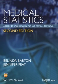 Medical Statistics : A Guide To SPSS, Data Analysis, And Critical Appraisal (Second Edition)