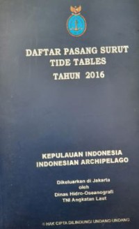 Daftar Pasang Surut Tide Tables Tahun 2016 : Kepulauan Indonesia, Indonesia Archipelago