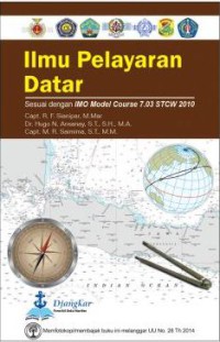 Ilmu Pelayaran Datar : Sesuai dengan IMO Model Course 7.03 STCW 2010