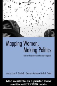 Mapping Women, Making Politics : Feminist Perspectives on Political Geography