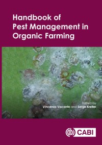 Handbook Of Pest Management In Organic Farming