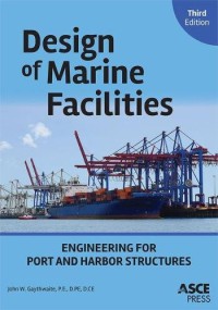 Design of Marine Facilities : Engineering for Port and Harbor Structures