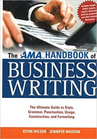 The AMA Handbook of Business Writing