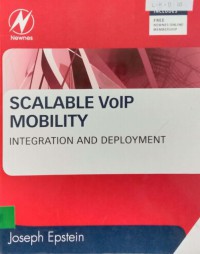 Scalable VoIP Mobility : Integration And Deployment