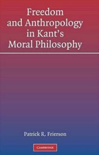 Freedom and Anthropology in Kant's Moral Philosophy