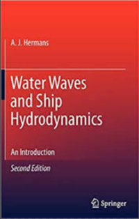 Water Waves and ship Hydrodynamics an introduction 2nd Ed