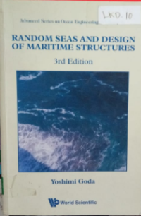 Random seas and design of maritime structures, 3rd Ed