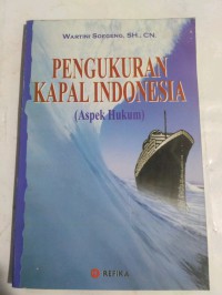 Pengukuran Kapal Indonesia: Aspek Hukum