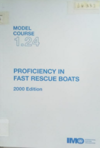 Model Course 1.24 : Proficiency in Fast Rescue Boats