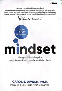 Mindset : Mengubah Pola Berpikir Untuk Perubahan Besar Dalam Hidup Anda