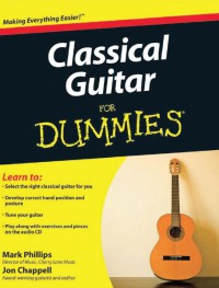 Classical Guitar For Dummies