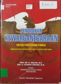 Pendidikan Kewarganegaraan Untuk Perguruan Tinggi : Berdasarkan SK Dirjen Dikti no.43/dikti/kep/2006