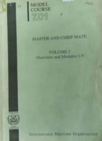 Model Course 7.01 Master and Chief Mate : STCW Regulation 11/2 Vol. 1