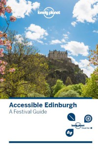 Accessible Edinburgh A Festival Guide