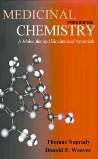 Medicinal Chemistry : A Moleculer And Biochemical Approach (Third Edition)