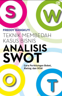 Teknik Membedah Kasus Bisnis Analisis Swot