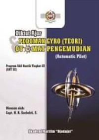 Diktat Ajar Pedoman Gyro (Teori) Otomat Pengemudian (Automatic Pilot)