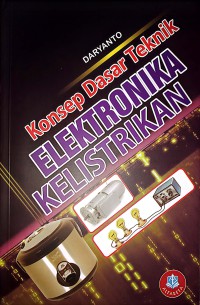 Konsep Dasar Teknik Elektronika Kelistrikan