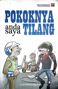 Pokoknya Anda Saya Tilang : Sebuah Catatan Harian